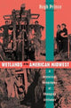Book cover of: Wetlands of the American Midwest. By: Hugh Prince
