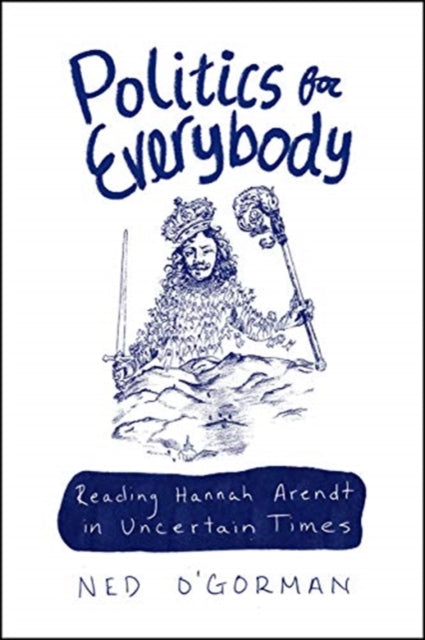 Book cover of: Politics for Everybody. By: Ned O'Gorman