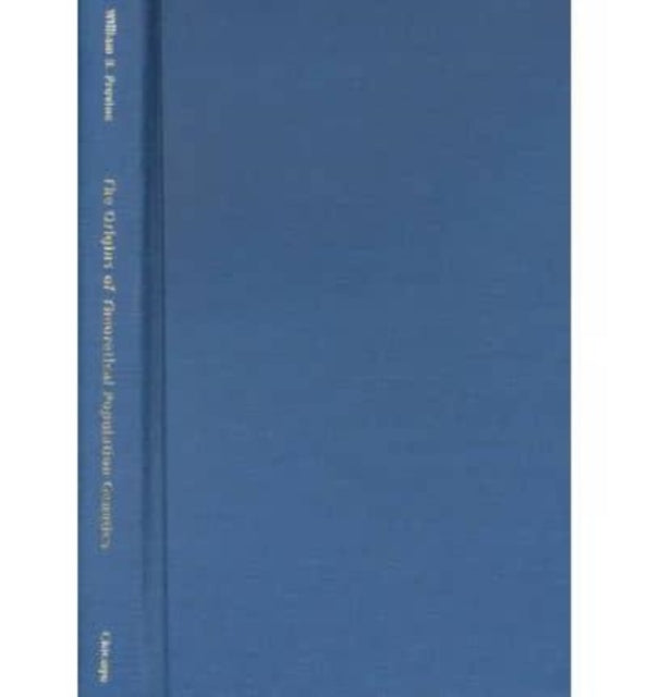 Book cover of: Origins of Theoretical Population Genetics. By: William B. Provine