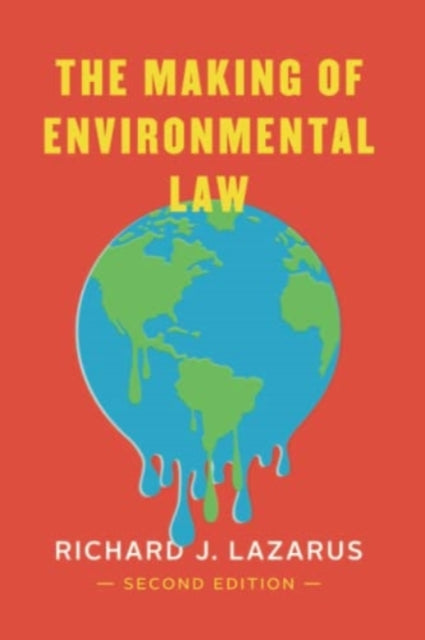 Book cover of: Making of Environmental Law. By: Richard J. Lazarus