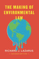 Book cover of: Making of Environmental Law. By: Richard J. Lazarus