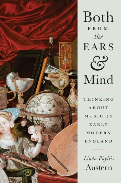 Book cover of: Both from the Ears and Mind. By: Linda Phyllis Austern