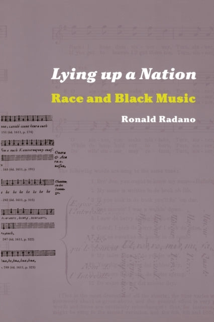 Book cover of: Lying up a Nation. By: Ronald Radano