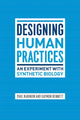 Book cover of: Designing Human Practices. By: Paul Rabinow