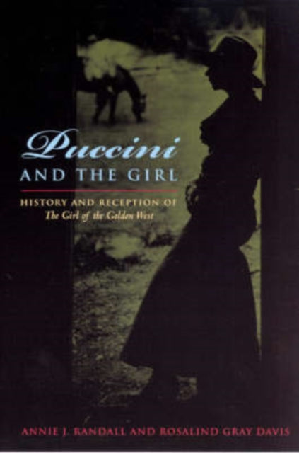 Book cover of: Puccini and The Girl. By: Annie J. Randall