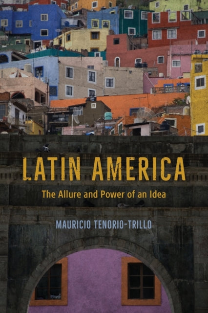 Book cover of: Latin America. By: Mauricio Tenorio-Trillo