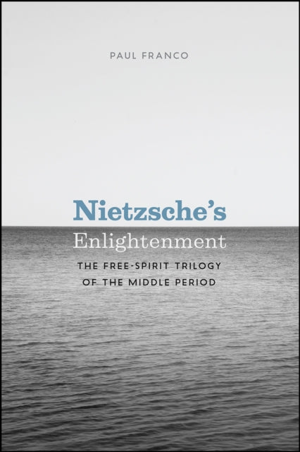 Book cover of: Nietzsche's Enlightenment. By: Paul Franco