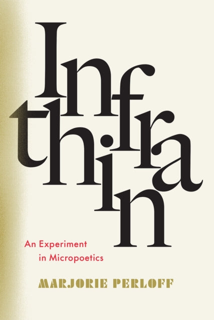Book cover of: Infrathin. By: Marjorie Perloff