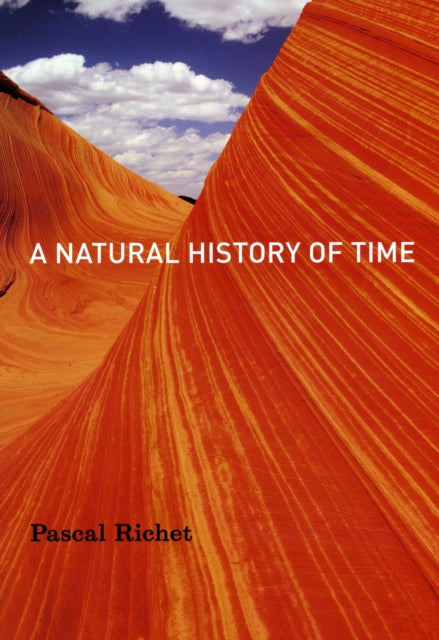 Book cover of: Natural History of Time. By: Pascal Richet