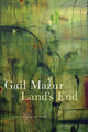 Book cover of: Land's End. By: Gail Mazur