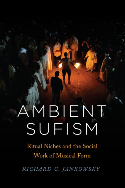 Book cover of: Ambient Sufism. By: Richard C. Jankowsky