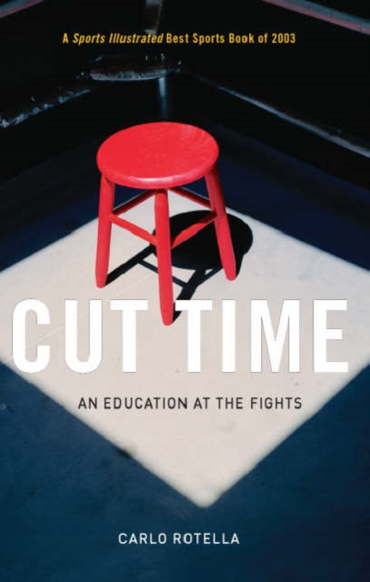 Book cover of: Cut Time. By: Carlo Rotella