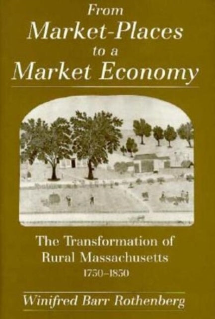 Book cover of: From Market-Places to a Market Economy