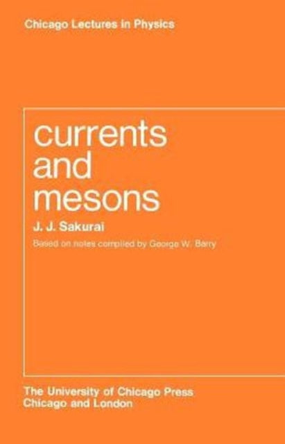 Book cover of: Currents and Mesons. By: J. J. Sakurai
