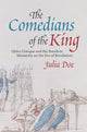 Book cover of: Comedians of the King. By: Julia Doe