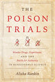 Book cover of: Poison Trials. By: Alisha Rankin