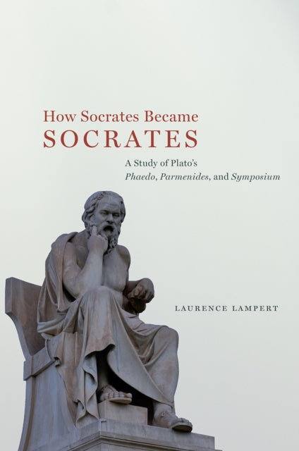 Book cover of: How Socrates Became Socrates. By: Laurence Lampert
