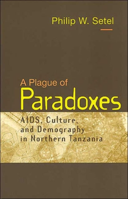 Book cover of: Plague of Paradoxes. By: Philip W. Setel