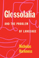 Book cover of: Glossolalia and the Problem of Language. By: Nicholas Harkness