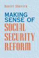 Book cover of: Making Sense of Social Security Reform. By: Daniel Shaviro, Daniel N. Shaviro