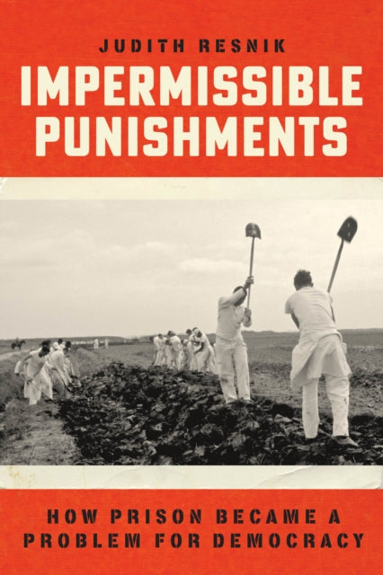 Book cover of: Impermissible Punishments. By: Judith Resnik