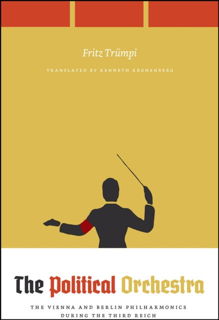 Book cover of: Political Orchestra. By: Fritz Trumpi
