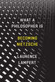Book cover of: What a Philosopher Is. By: Laurence Lampert