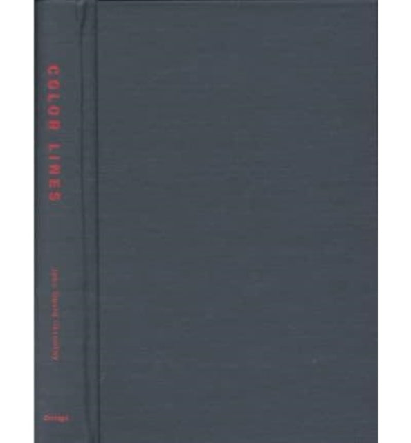 Book cover of: Color Lines. By: John David Skrentny