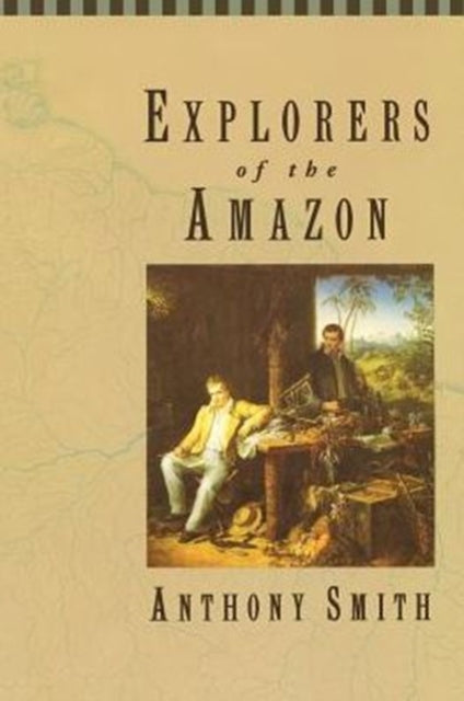 Book cover of: Explorers of the Amazon