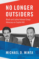Book cover of: No Longer Outsiders. By: Michael D. Minta