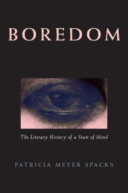 Book cover of: Boredom. By: Patricia Meyer Spacks