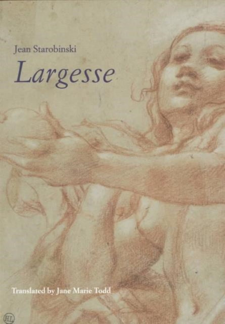 Book cover of: Largesse. By: Jean Starobinski