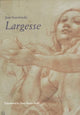 Book cover of: Largesse. By: Jean Starobinski