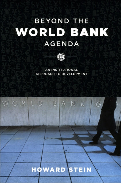 Book cover of: Beyond the World Bank Agenda. By: Howard Stein