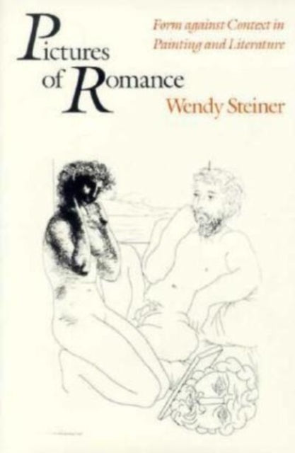 Book cover of: Pictures of Romance. By: Wendy Steiner