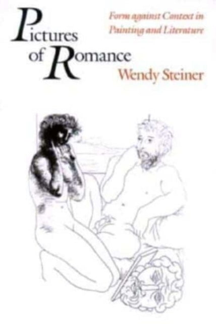 Book cover of: Pictures of Romance. By: Wendy Steiner