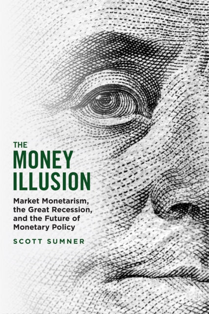 Book cover of: Money Illusion. By: Scott Sumner