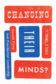 Book cover of: Changing Their Minds?. By: George C. Edwards III