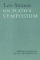 Book cover of: Leo Strauss On Plato's Symposium. By: Leo Strauss