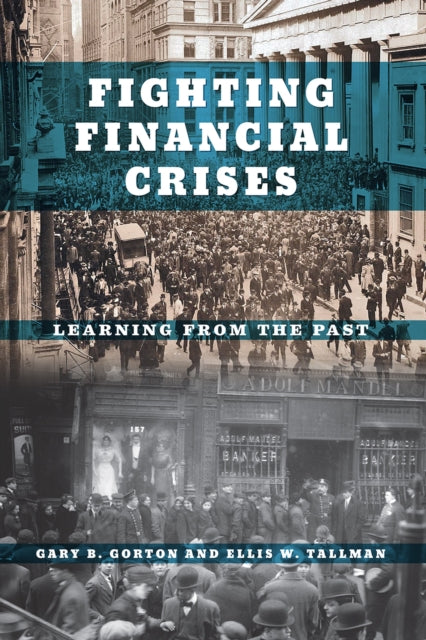 Book cover of: Fighting Financial Crises. By: Gary B. Gorton