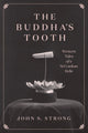 Book cover of: Buddha's Tooth. By: John S. Strong