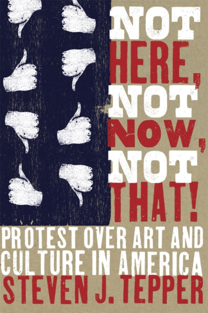 Book cover of: Not Here, Not Now, Not That!. By: Steven J. Tepper