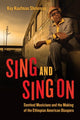 Book cover of: Sing and Sing On. By: Kay Kaufman Shelemay