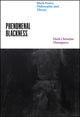 Book cover of: Phenomenal Blackness. By: Mark Christian Thompson