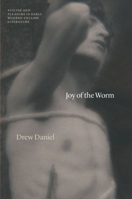 Book cover of: Joy of the Worm. By: Drew Daniel