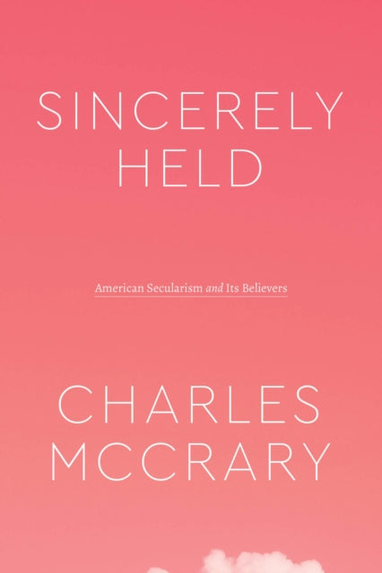 Book cover of: Sincerely Held. By: Charles McCrary