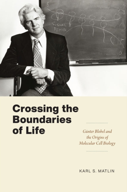 Book cover of: Crossing the Boundaries of Life. By: Karl S. Matlin