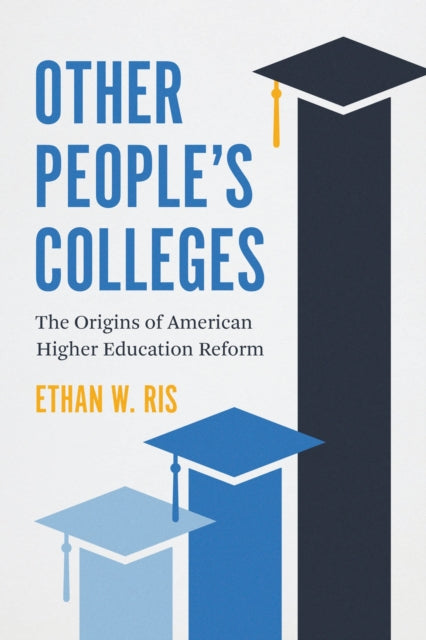 Book cover of: Other People's Colleges. By: Ethan W. Ris