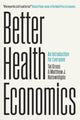 Book cover of: Better Health Economics. By: Tal Gross