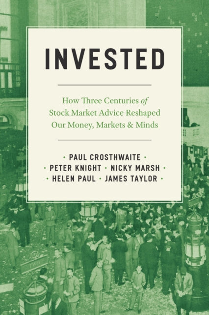 Book cover of: Invested. By: Paul Crosthwaite
